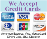 We accept credit cards: Amex, Visa, MC, Diners, JCB, Discover